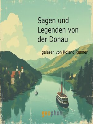 cover image of Sagen und Legenden vom der Donau